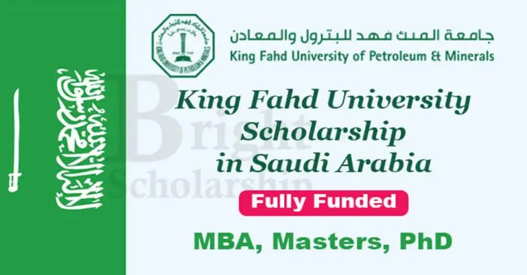 King Fahd University Scholarships 2024-25 in Saudi Arabia (Fully Funded)