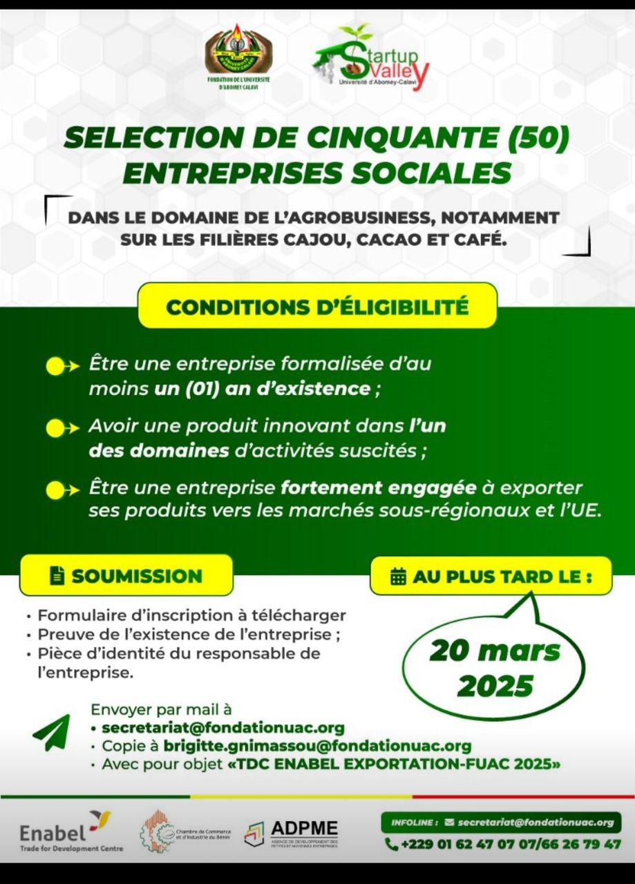 Sélection de 50 entreprises sociales dans le cadre de la mise en œuvre du projet d’appui à la mise en place et à l’opérationnalisation au sein  de l’accélérateur de Programme UAC Startup Valley d’un mécanisme d’accompagnement à la mise en marche et à l’exportation des produits des entrepreneurs béninois vers l’Union Européenne.
