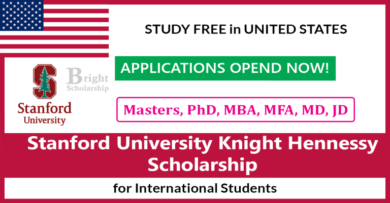 Stanford University Knight Hennessy Scholarship 2024-25 (Fully Funded)